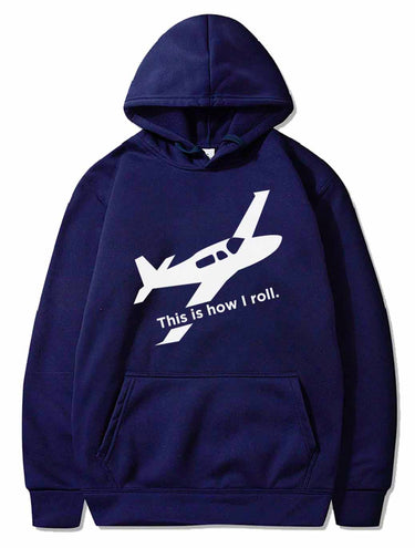 Airplane Pilot This Is How I Roll PULLOVER THE AV8R